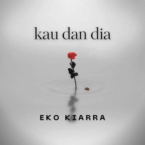 Kau Dan Dia