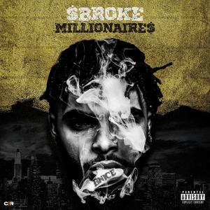 Broke Millionaires (Explicit)