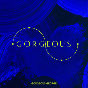 Gorgeous (Explicit)