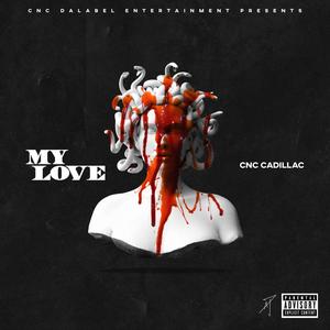 My Love (Explicit)