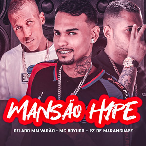 Mansão Hype (Explicit)