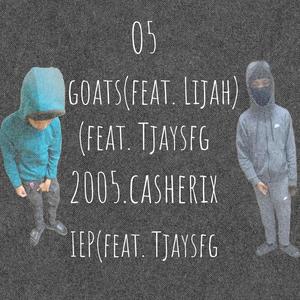 Goats (feat. Tjaysfg & Lijah) (Explicit)
