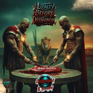 Loyalty Before Dishonor (feat. B. Brown) (Explicit)