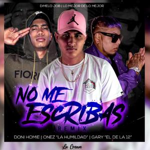 No Me Escribas (Remix)
