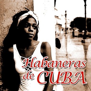 Habaneras de Cuba