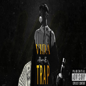 Vida de trap (Explicit)