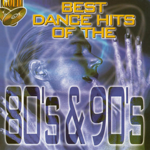 Best Dance Hits of the 80's & 90's