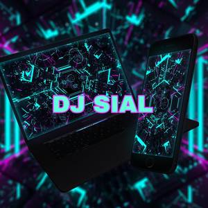 DJ SIAL BASS BETON (Remix)