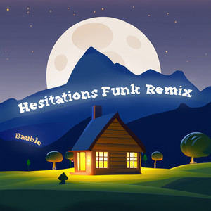 Hesitations (Funk Remix)