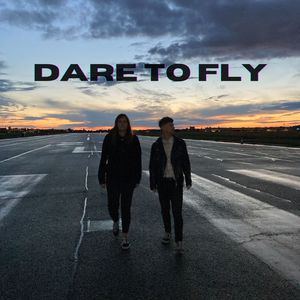 Dare to Fly