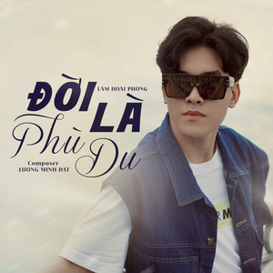 Đời Là Phù Du