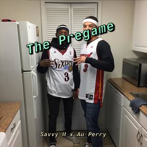 The Pregame (Explicit)