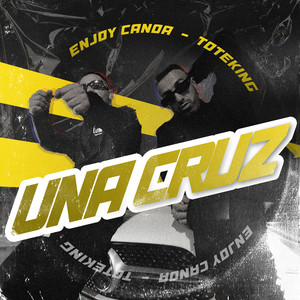 Una Cruz (Explicit)