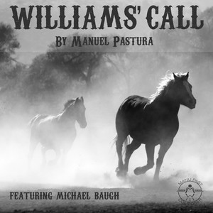 Williams' Call(feat. Michael Baugh)