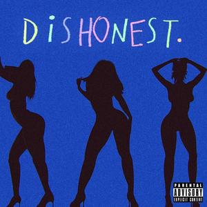 Dishonest (feat. Flairmax) [Explicit]