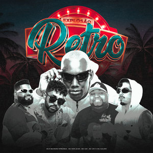 Explosão Retrô (Explicit)