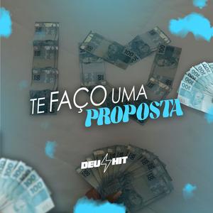 Te Faço Uma Proposta (Explicit)