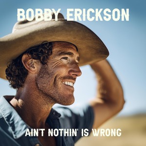 Ain't Nothin' Is Wrong