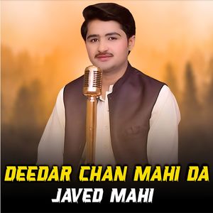 Deedar Chan Mahi Da