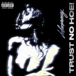 TRUST NO HOE! (Explicit)