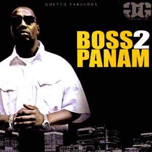 Boss 2 Panam, Vol. I & II (Explicit)