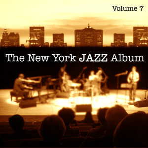 The New York Jazz Album, Vol. 7