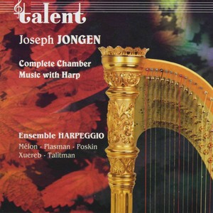 Jongen: Complete Chamber Music with Harp