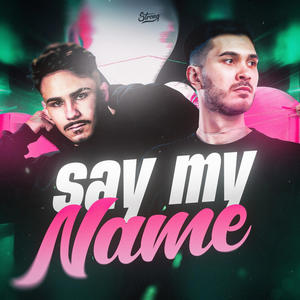 MEGA FUNK SAY MY NAME (feat. DJ MENÓ) (Explicit)