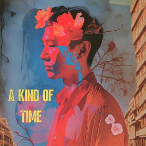 A Kind of Time