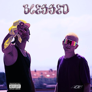 Blessed (Explicit)