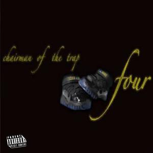 Chairman of the Trap 4 (Explicit)