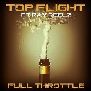 Full Throttle (feat. Ray Reelz) (Explicit)