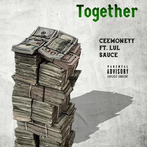 Together(feat. Lul Sauce) (Explicit)