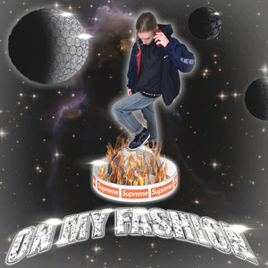 On My Fashion (Explicit)