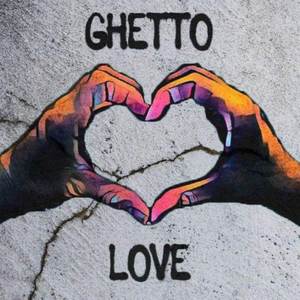 Ghetto Love