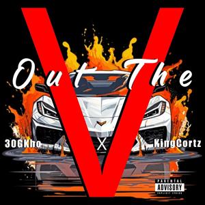 Out The V (feat. 30gkho) [Explicit]