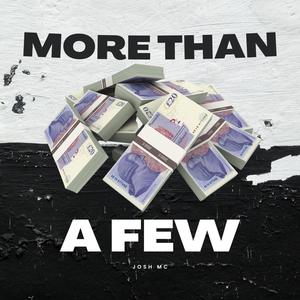 More Than A Few (Explicit)