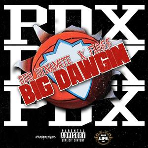 Big Dawgin (feat. Flo$$) (Explicit)