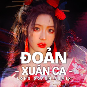 Đoản Xuân Ca (Remix)