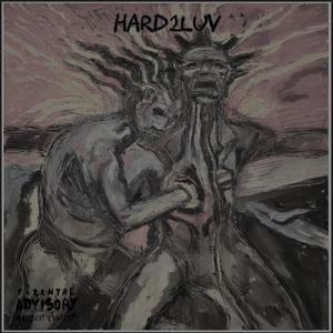 Hard2Luv (Explicit)