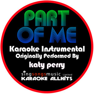 Part of Me (Originally Performed By Katy Perry) [Instrumental Version]