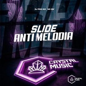 Slide Anti Melodia (Explicit)