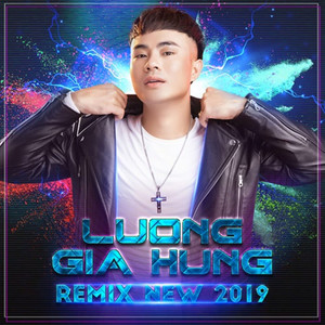 Lương Gia Hùng (Remix)