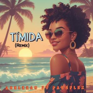 Tímida (Pauuflex Remix)