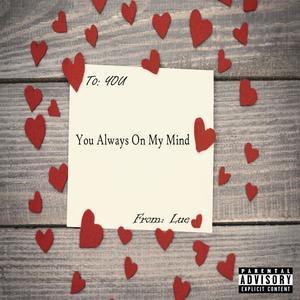 You Always On My Mind (Explicit)