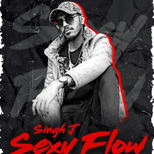 Sexy Flow (Explicit)