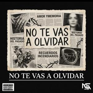 No te vas a olvidar (Explicit)