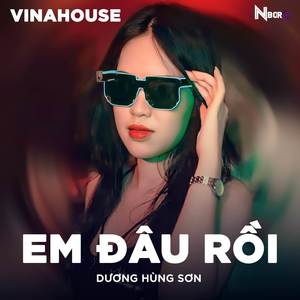 Em Đâu Rồi (Remix)