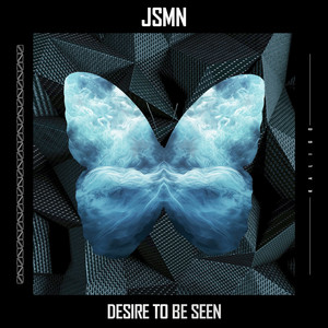 Desire To Be Seen