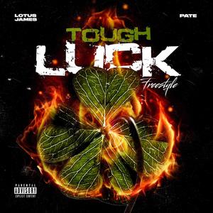 tough luck freestyle(feat john pate(explicit)